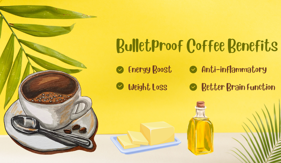 4 Bulletproof Coffee Benefits So Good You MAY Switch Your Morning Drink