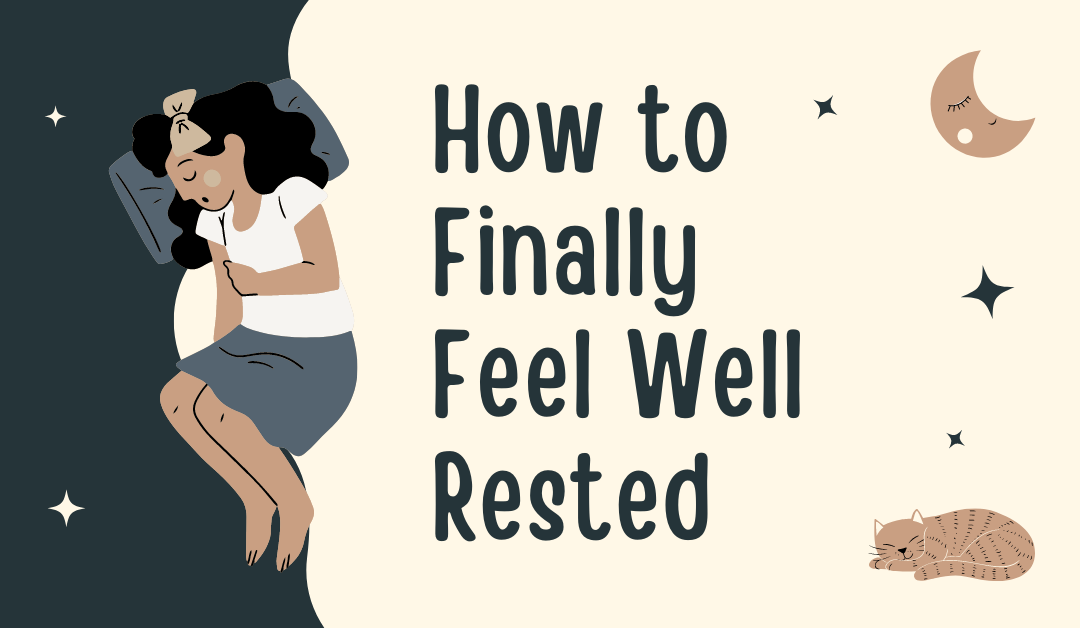 how to feel well rested