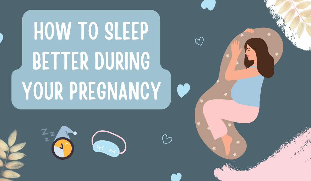 how to get better sleep when pregnant