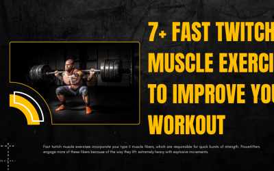 7+ Fast Twitch Muscle Exercises to Improve Your Workout