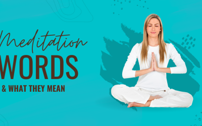 Meditation Words and Their Meanings