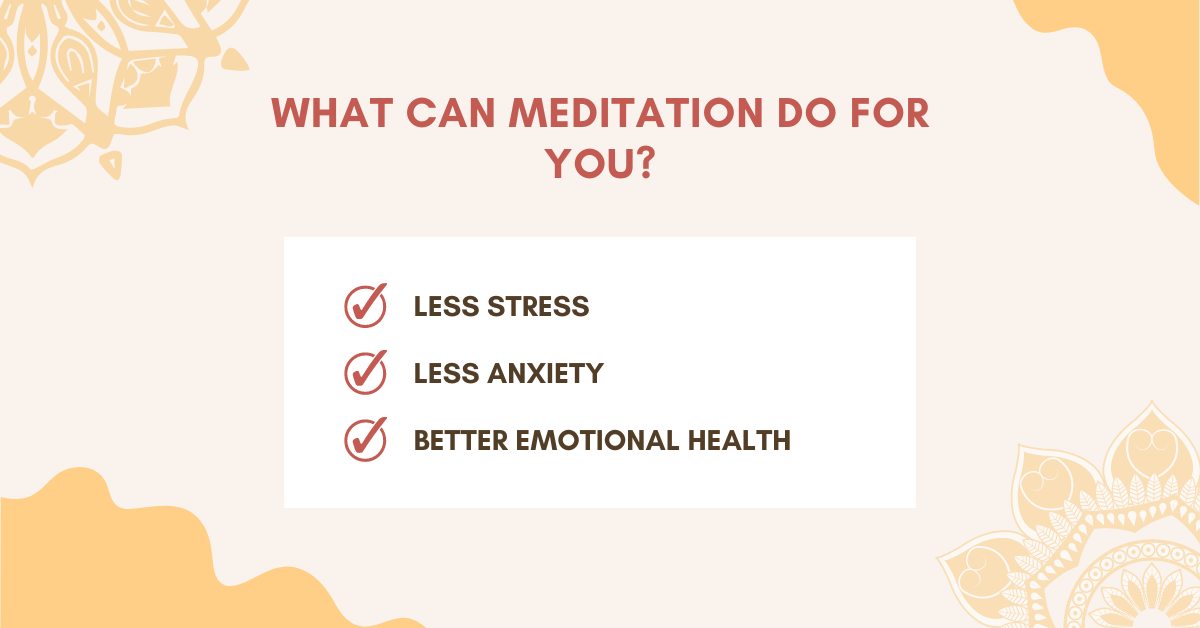 what can meditation do for you?