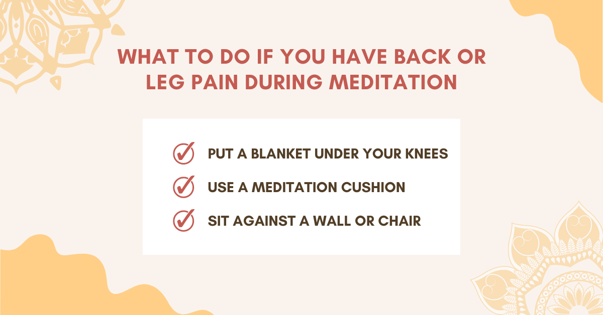 what to do if you have back or leg pain during meditation